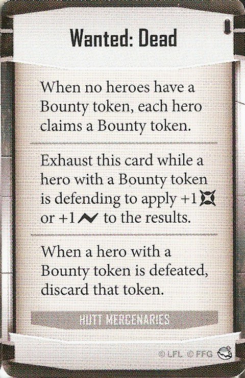 Hutt Mercenaries card: /images/imperialClassDecks/Hutt Mercenaries/Wanted Dead.jpg